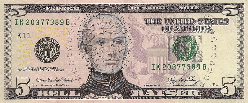Name:  hellraiser-dollar-bill-currency-cash-art.jpg
Views: 207
Size:  180.5 KB