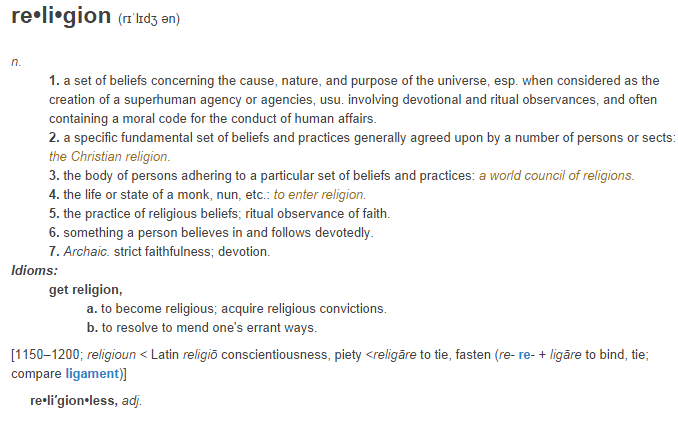 Name:  religion_defined_the_free_dictionary.com.png
Views: 515
Size:  48.3 KB
