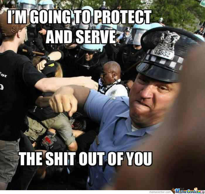 Name:  im-going-to-protect-and-serve-the-shit-out-of-you_o_1071583.jpg
Views: 423
Size:  63.5 KB