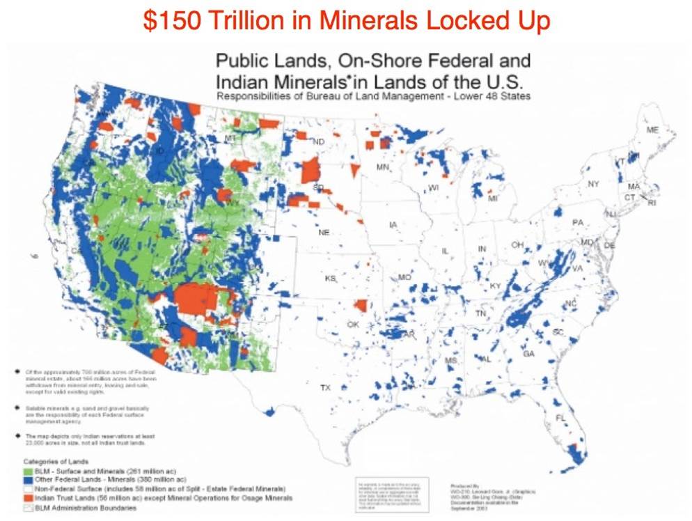 Name:  150-Trillion-in-Minerals-Locked-up-on-Federally-Held-Lands.jpg
Views: 1507
Size:  83.2 KB
