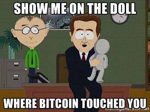 Name:  show-me-on-the-doll-where-bitcoin-touched-you.jpg
Views: 8468
Size:  99.5 KB